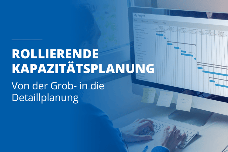 DE - Kapazitäten rollierend planen (3)