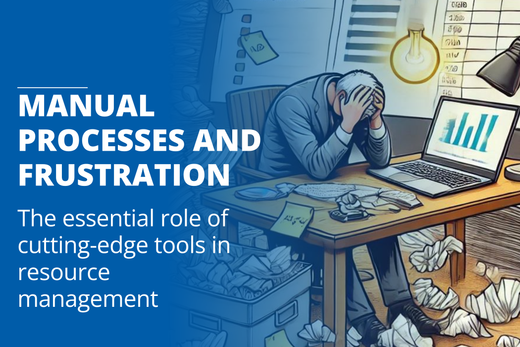 The image shows a frustrated person at a cluttered desk, highlighting the challenges of manual processes and emphasizing the need for advanced tools in resource management.